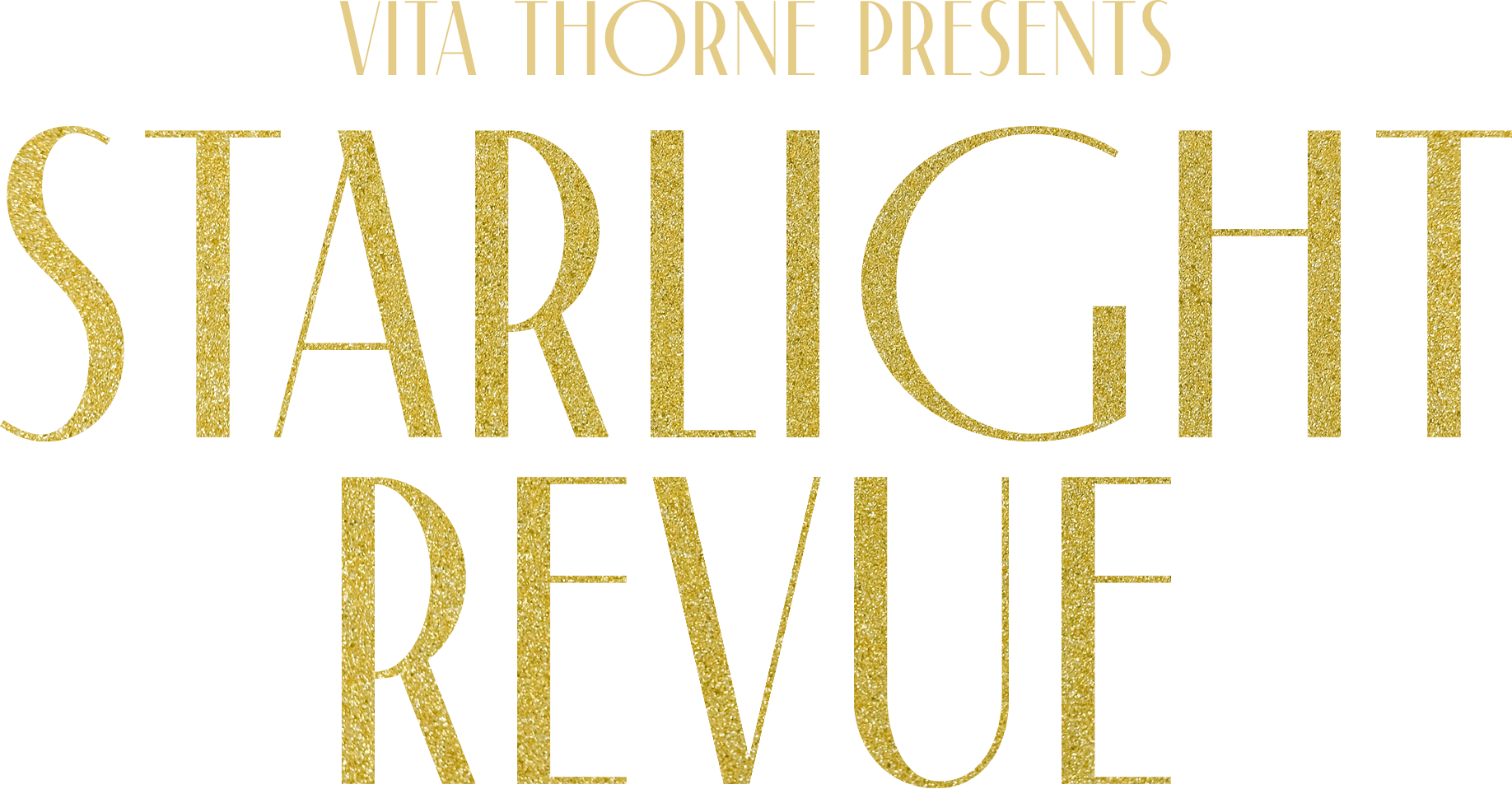 Vita Thorne presents: Starlight Revue
